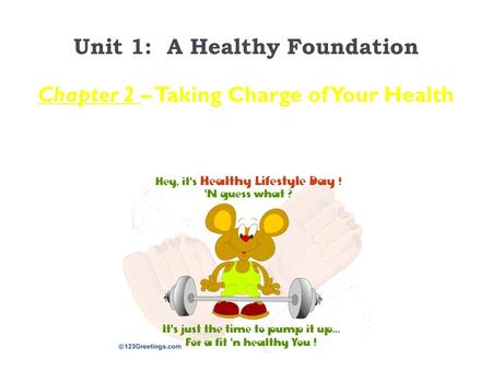 Unit 1: A Healthy Foundation