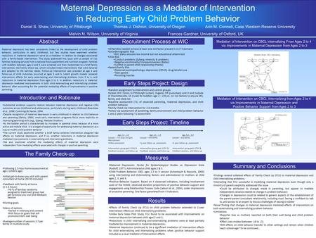 Maternal Depression as a Mediator of Intervention in Reducing Early Child Problem Behavior Abstract Maternal depression has been consistently linked to.