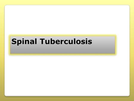 Spinal Tuberculosis.