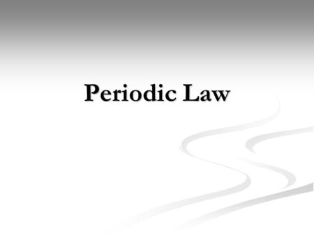 Periodic Law.