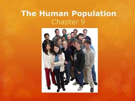The Human Population Chapter 9.
