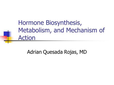 Mechanism of action of steroid hormones ppt