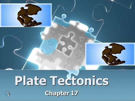 Plate Tectonics Chapter 17. The Earth’s Drifting Continents German scientist Alfred Wegener, 1900’s proposed the Theory of Continental Drift It was.