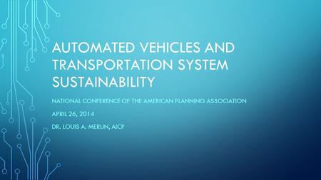 automated Vehicles and transportation system sustainability