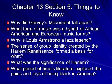 Chapter 13 Section 5: Things to Know