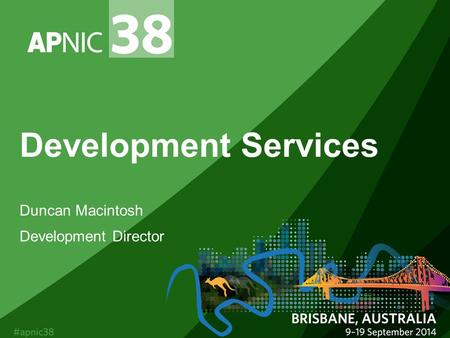 Development Services Duncan Macintosh Development Director.