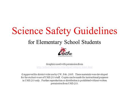 Science Safety Guidelines for Elementary School Students Graphics used with permission from