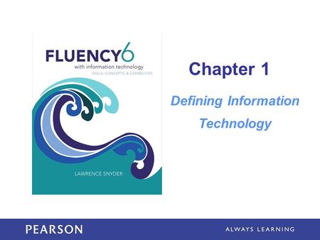 Chapter 1 Defining Information Technology. Learning Objectives The “big idea” of computing inventions Explain why it’s important to know the right word.