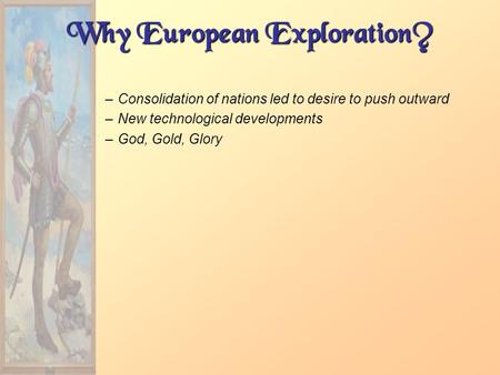 Why European Exploration?