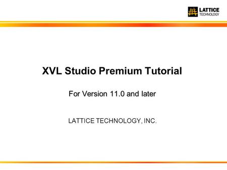 XVL Studio Premium Tutorial For Version 11.0 and later
