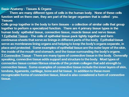 Basic Anatomy - Tissues & Organs