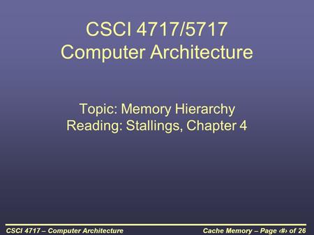CSCI 4717/5717 Computer Architecture