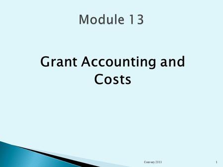 Grant Accounting and Costs Convery 20131.  Identify different strategies for allocating “overhead” costs to programs.  Describe the elements of activity-based.