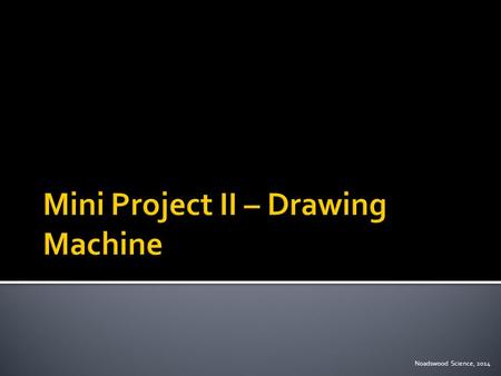 Mini Project II – Drawing Machine