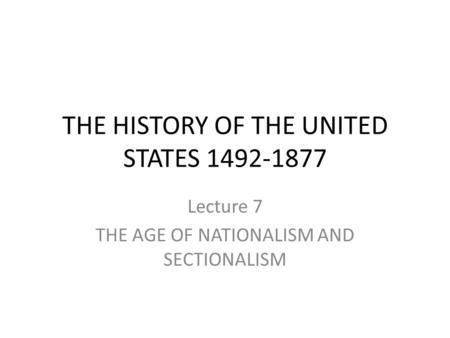 THE HISTORY OF THE UNITED STATES