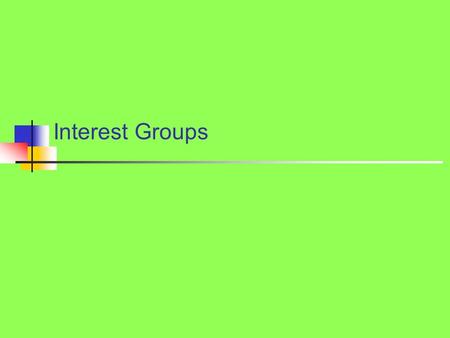 Interest Groups. Reasons For Joining Irrationality of joining a groups A. Single person will probably not make much of a difference B. Person will probably.