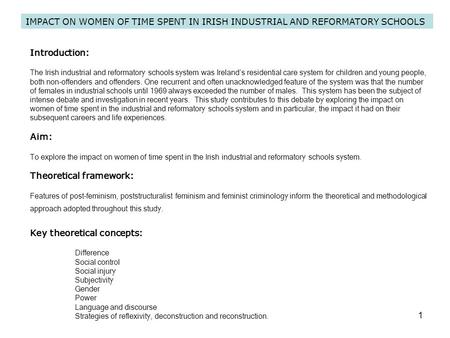 1 Introduction: The Irish industrial and reformatory schools system was Ireland’s residential care system for children and young people, both non-offenders.
