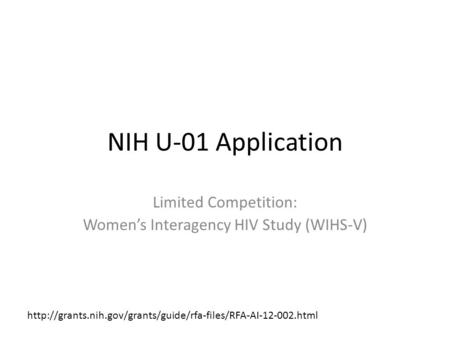 NIH U-01 Application Limited Competition: Women’s Interagency HIV Study (WIHS-V)