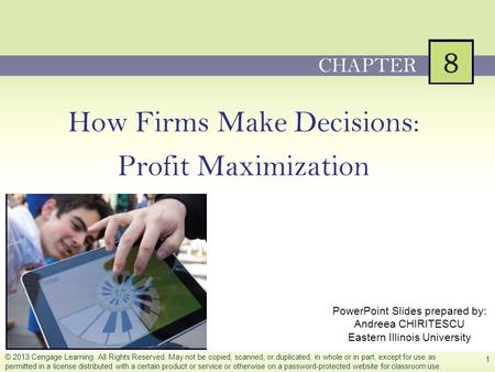 How Firms Make Decisions: Profit Maximization