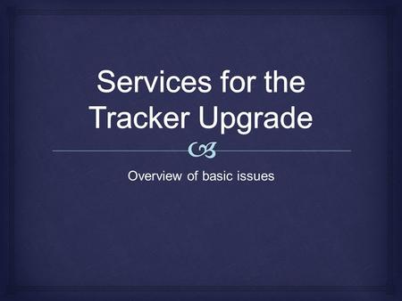 Overview of basic issues.   The design of the (Outer) Tracker Upgrade for phase 2 has been ongoing for more than 4 years  So far the (implicit) assumption.
