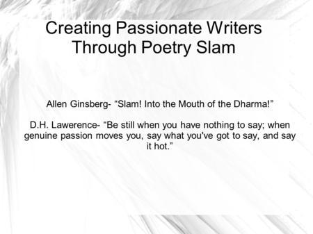 Creating Passionate Writers Through Poetry Slam