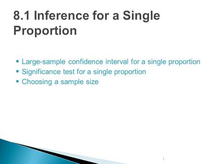 8.1 Inference for a Single Proportion