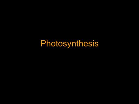 Photosynthesis. General Formula CO 2 + H 2 O + light  O 2 + C 6 H 12 O 6 Photosynthesis is a endothermic reaction requiring an external source of energy.