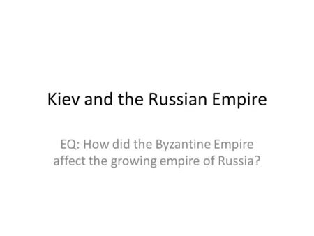 Kiev and the Russian Empire