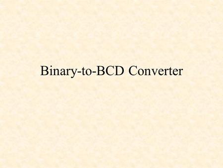 Binary-to-BCD Converter