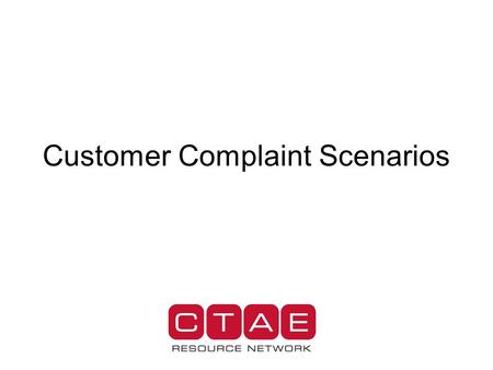 Customer Complaint Scenarios