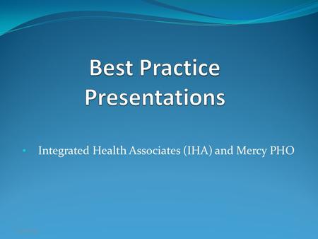 Integrated Health Associates (IHA) and Mercy PHO 9/19/2015.