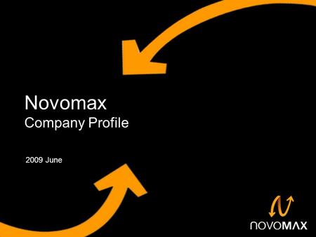 Novomax Company Profile 2009 June. Novomax Inc. Head Quarter: 3 - Sales - Finance / Accountant Taiwan TaipeiChina Shanghai 亞太 China Suzhou China HQ: 8.