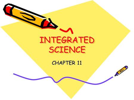 INTEGRATED SCIENCE CHAPTER 11.