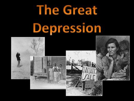  Herbert Hoover was president when the Depression started  His Philosophy: We’ll make it! – Opposed direct federal aid – Self-help & volunteerism –