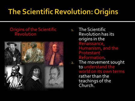 The Scientific Revolution: Origins