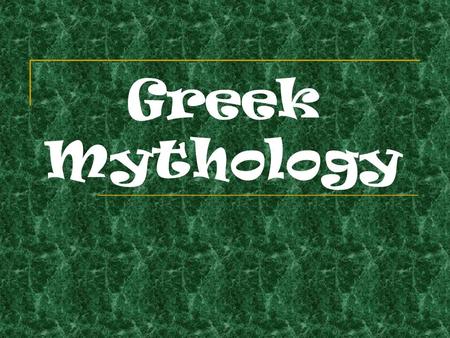 Greek Mythology. Mythology – the telling of stories that usually explained natural events that could not be explained through science in ancient times.