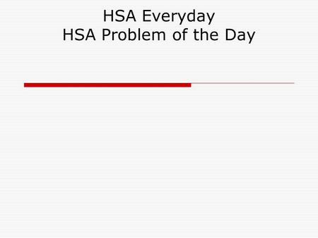 HSA Everyday HSA Problem of the Day. HSA Problem of the Day #1 Based on the table, out of 50 golfers, how many would be expected to watch sports on.