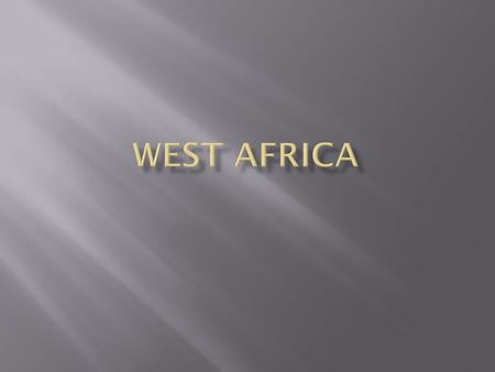 West Africa.
