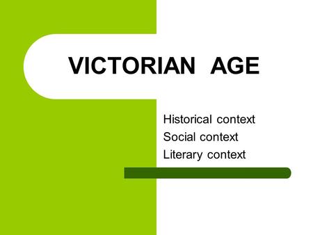 Historical context Social context Literary context