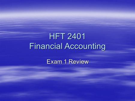 HFT 2401 Financial Accounting