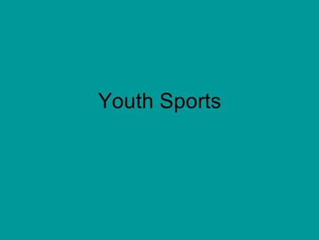 Youth Sports. Youth Sport Participation The National Council on Youth Sports estimates that as many as 60 million (p.237) American youths participate.