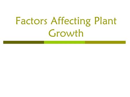 Factors Affecting Plant Growth