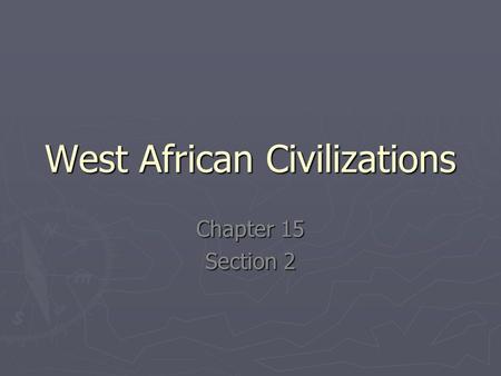West African Civilizations