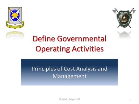 Define Governmental Operating Activities © Dale R. Geiger 20111.