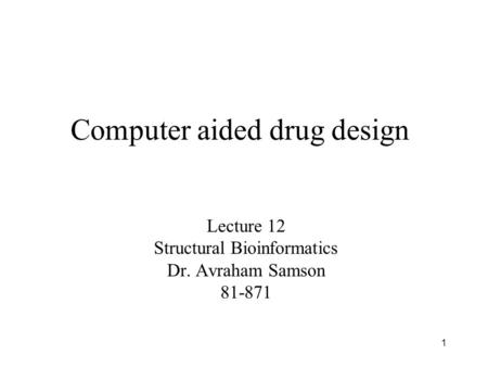 Computer aided drug design