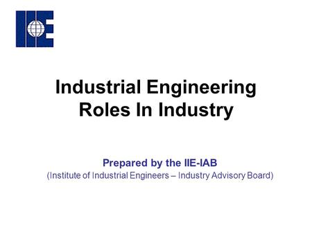 Industrial Engineering Roles In Industry