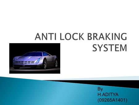 ANTI LOCK BRAKING SYSTEM