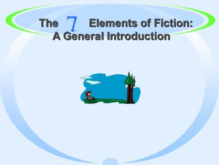 The Elements of Fiction: The Elements of Fiction: A General Introduction.