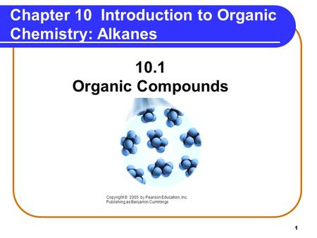 Chapter 10 Introduction to Organic Chemistry: Alkanes