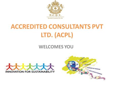 ACCREDITED CONSULTANTS PVT LTD. (ACPL) WELCOMES YOU.